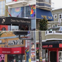 I have to admit, we got a big kick out of the names of places in the Castro neighborhood!